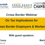 Cross Border Webinar on Tax Implications for Employers & Workers