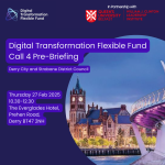 Digital Transformation Flexible Fund - Call 4 Pre briefing session Thursday 27th February 2025