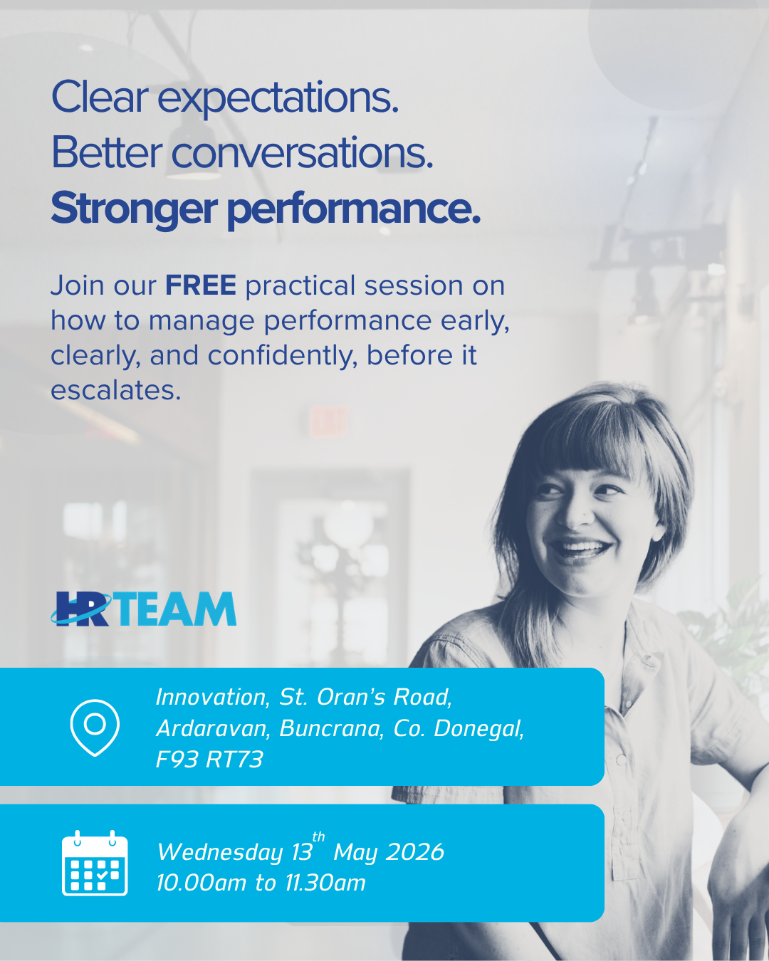 Performance Management - Driving Success in the Workplace. Complimentary Workshop delivered by HR Team.